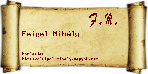 Feigel Mihály névjegykártya